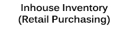 Inhouse Inventory (Retail Purchasing)